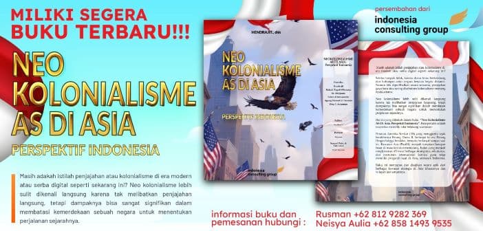 Buku Terbaru: Neo Kolonialisme AS Di Asia, Perspektif Indonesia